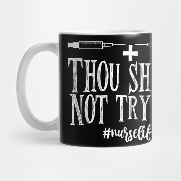 Thou Shall not try me by erinmizedesigns